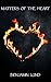 Matters of the Heart by Benjamin Lund