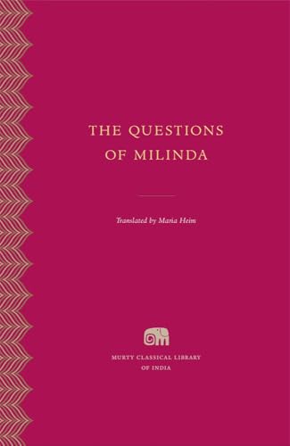 The Questions of Milinda (Murty Classical Library of India)
