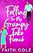 Falling For My Grumpy Fake Fiancé by Faith Cole