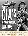 The CIA’s Most Co...