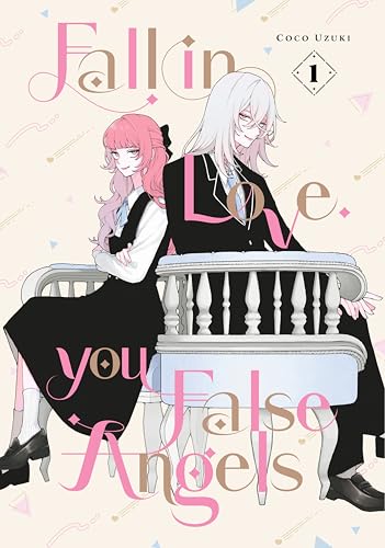 Fall In Love, You False Angels, Vol. 1 (Paperback)