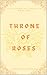 THRONE OF ROSES: The Elemen...