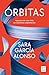 Órbitas: Apuntes de una vida en continua exploración (Spanish Edition)