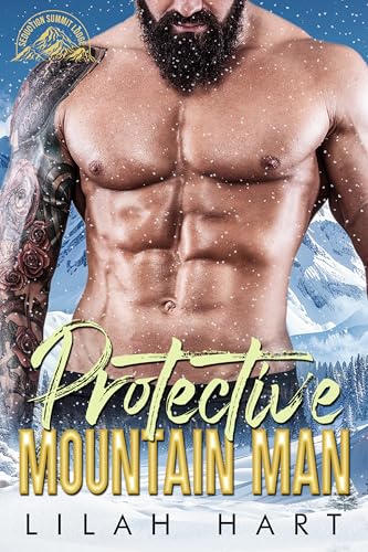 Protective Mountain Man (Seduction Summit Lodge, #5)