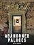 Abandoned Palaces