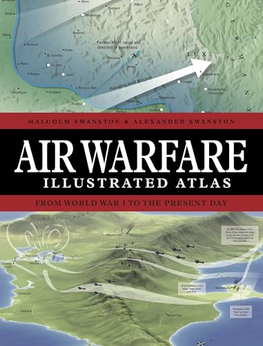 Air Warfare Illustrated Atlas: From World War I to the Present Day (Hardcover)