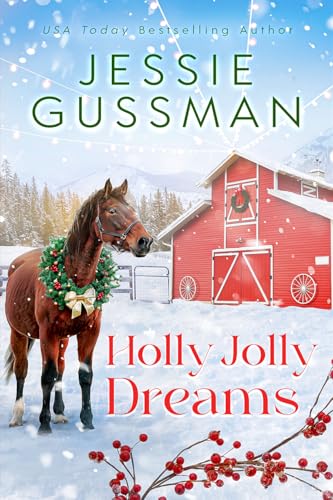 Holly Jolly Dreams (Mistletoe Meadows Sweet Christmas romance book 5)