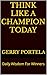 Think Like A Champion Today by Gerry Portela