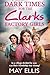 Dark Times for the Clarks Factory Girls (The Clarks Factory Girls #3)