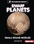 Dwarf Planets: Small Round Worlds (Exploring Our Solar System with The Planetary Society ®)
