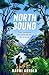 Northbound: Four Seasons of...