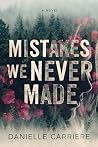 Mistakes We Never...