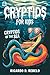 Cryptids for Kids: Cryptids...