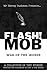 FLASH!MOB War of the Words:...
