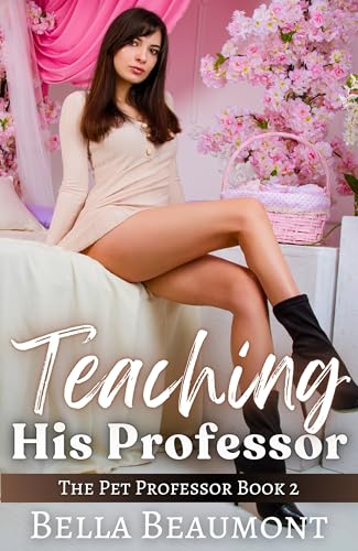 Teaching His Professor (The Pet Professor Book 2)