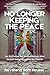 No Longer Keeping the Peace by Sam Houser
