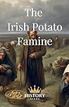 The Irish Potato Famine by History Nerds