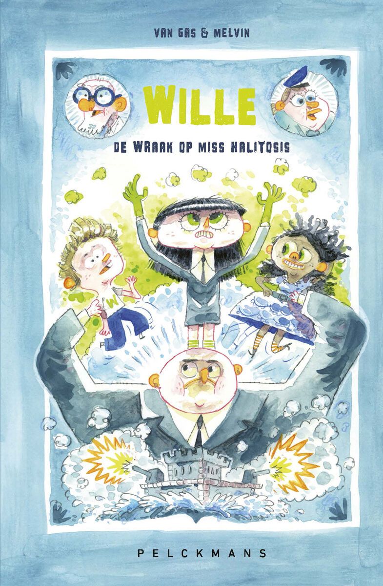Wille - De wraak op Miss Halitosis (Hardcover)