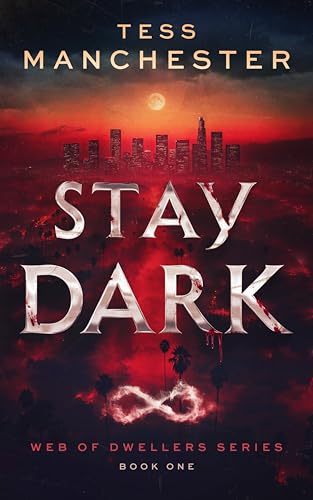 Stay Dark (Web of Dwellers, #1)
