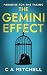 The Gemini Effect by C A Mitchell