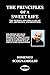 The Principles of a Sweet Life by DOMENICO SCOGNAMIGLIO The Principles of a Sweet Life by DOMENICO SCOGNAMIGLIO