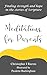 Meditations for Parents by Christopher J. Reeves