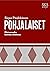 Pohjalaiset - Eikä muualta kehtaas ollakkaan by Sirpa Pääkkönen