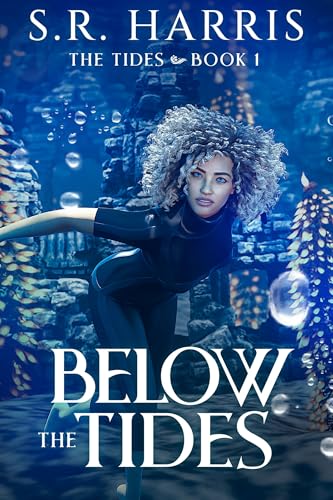 Below the Tides (The Tides, #1)