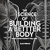 The Science of Building a Better Body: What Social Media Doesn’t Tell You