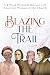 Blazing the Trail: A 4-Week Personal Retreat with American Women of the Church | St. Elizabeth Ann Seton, St. Frances Xavier Cabrini, Dorothy Day, Sr. Thea Bowman
