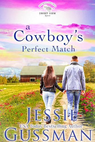 A Cowboy's Perfect Match (Sweet View Ranch #8)