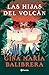 Las hijas del volcán ( Novela) / The Volcano Daughters (A Novel) (Spanish Edition)