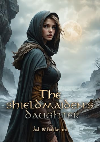 The Shieldmaiden's Daughter (Shieldmaiden #0.5)