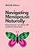 Navigating Menopause Natura...