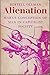 Alienation: Marx's Conception of Man in Capitalist Society (Cambridge Studies in the History and Theory of Politics)