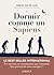 Dormir comme un sapiens