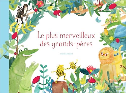 Le plus merveilleux des grands-pères (Hardcover)