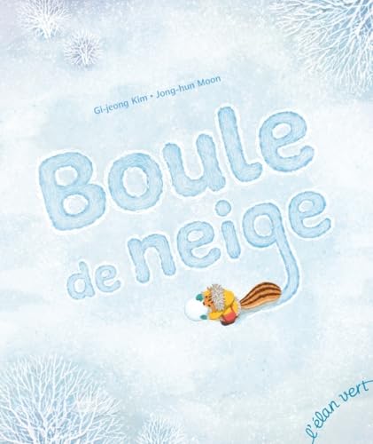 Boule de neige (Hardcover)