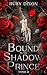 Bound to the shadow Prince - Tome 2