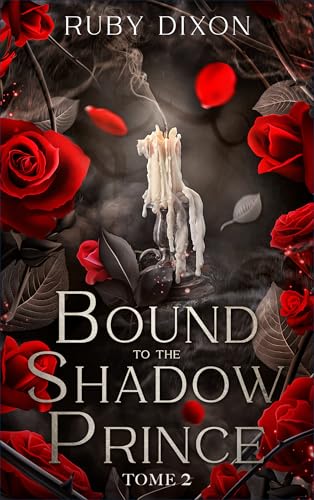 Bound to the shadow Prince - Tome 2 (Kindle Edition)