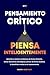 Pensamiento Critico Piensa Inteligentemente by Mark Hartley