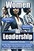 Women in Leadership: The Mu...