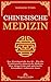 Chinesische Medizin by Isabelle Chen