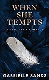 When She Tempts: ...