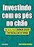 INVESTINDO COM OS PÉS NO CHÃO