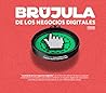La Brújula De Los Negocios Digitales by PhD Vilma Núñez