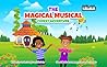 The Magical Music...