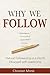 Why We Follow: Natural Foll...