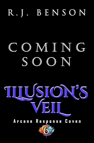 Illusion's Veil (Arcane Response Coven, #6)