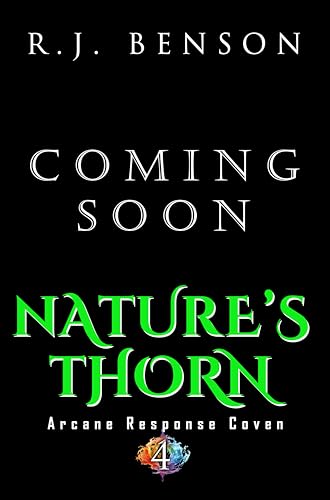 Nature's Thorn (Arcane Response Coven, #4)
